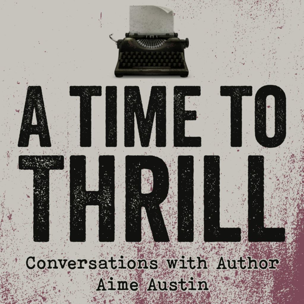 A Time to Thrill Podcast